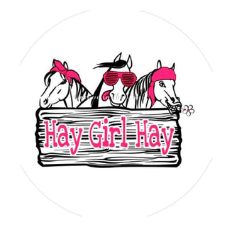 VINYL DECAL | HAY GIRL HAY | HORSE | FARMHOUSE | EVERYDAY